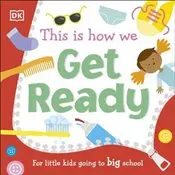 This Is How We: Get Ready