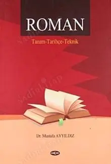 Roman : Tanım - Tarihçe - Teknik