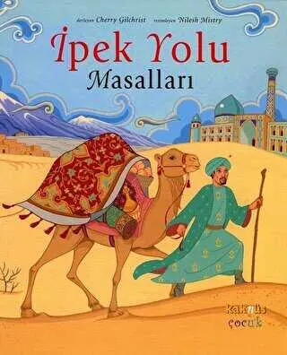 İPEK YOLU MASALLARI