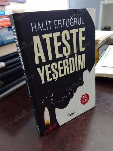 Ateşte Yeşerdim