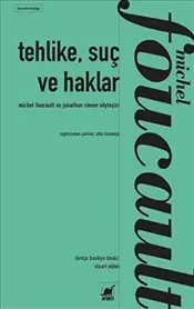 Tehlike Suç ve Haklar