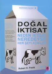 Doğal İktisat (Neden İktisat Neredeyse Herş eyi...