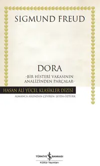Dora : Bir Histeri Vakasının Analizinden Parçalar