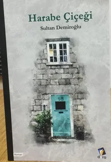 Harabe Çiçeği - Sultan Demiroğlu