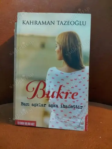 BUKRE BAZI AŞKLAR AŞKA İHANETTİR