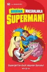 DC Harika Maceralarla Süperman! Supergirl'ün Ev...
