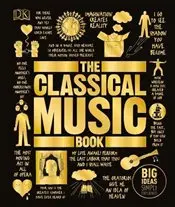 Classical Music Book : Big Ideas Simply Explained