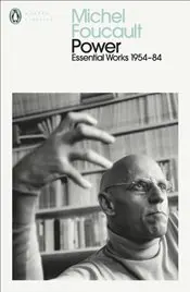 Power : Essential Works of Foucault : 1954-1984