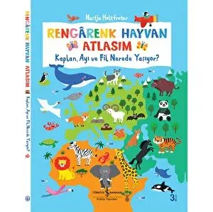 RENGÂRENK HAYVAN ATLASIM - KAPLAN, AYI VE FİL NEREDE YAŞIYOR ?