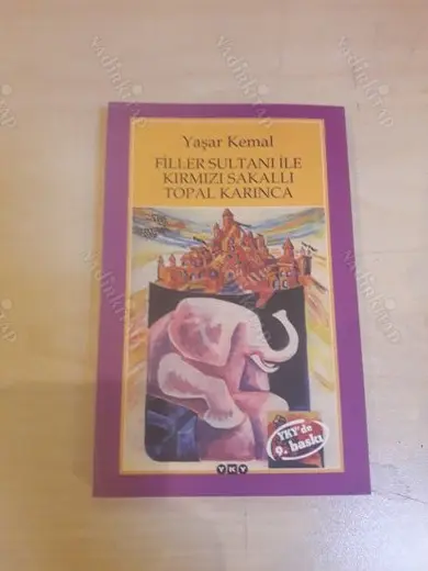 FİLLER SULTANI İLE KIRMIZI SAKALLI TOPAL KARINCA (9. baskı)