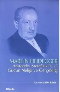 Aristoteles Metafizik Ø 1-3 Gücün Neliği ve Gerçekliği