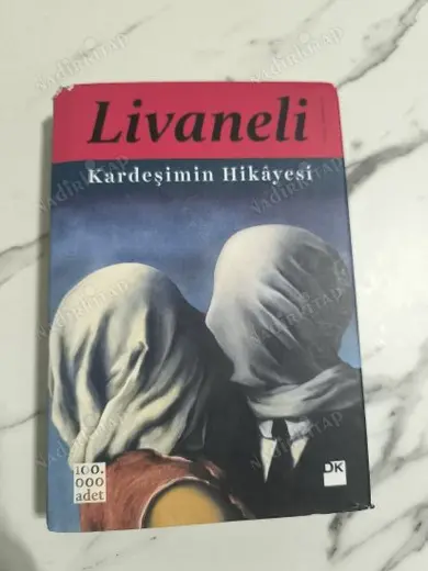 Kardeşimin Hikayesi (Ciltli - İlk Baskı)