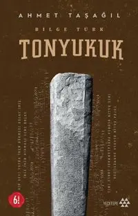 Bilge Türk / Tonyukuk
