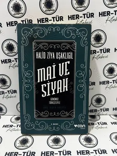MAİ VE SİYAH / Tam Metin (Günümüz Türkçesiyle)