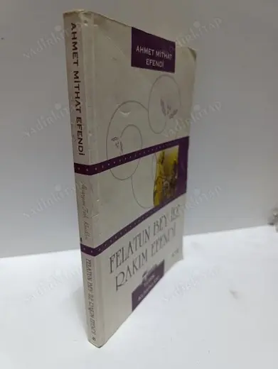 Felatun Bey ile Rakım Efendi - Ahmet Mithat Efendi