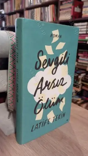 Sevgili Arsız Ölüm ( ciltli, şömizinde )