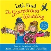 Let's Find the Scarecrows' Wedding : Board Book