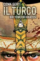 Il Turco-Bir Yeniçeri Hikayesi