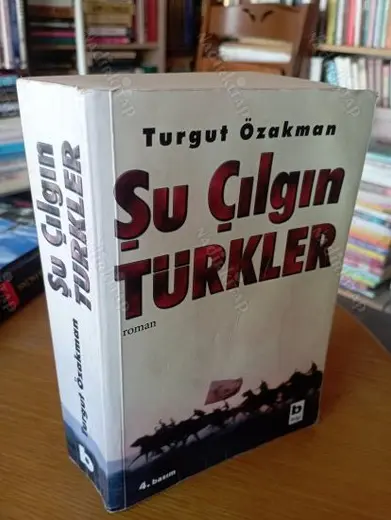 ŞU ÇILGIN TÜRKLER 270.BASIM
