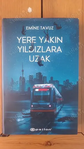 YERE YAKIN YILDIZLARA UZAK