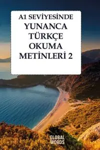 A1 Seviyesinde Yunanca-Türkçe Okuma Metinleri 2