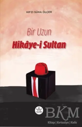 Bir Uzun Hikaye-i Sultan