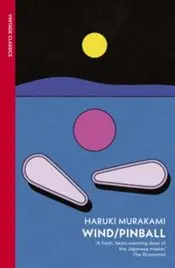 Wind / Pinball : Two Novels