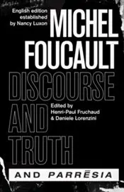 Discourse And Truth And Parresia