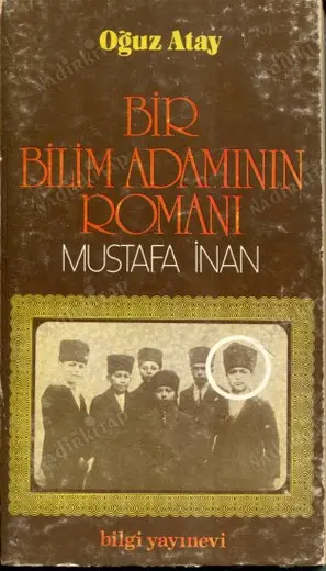 BİR BİLİM ADAMININ ROMANI - MUSTAFA İNAN İLK BASIM