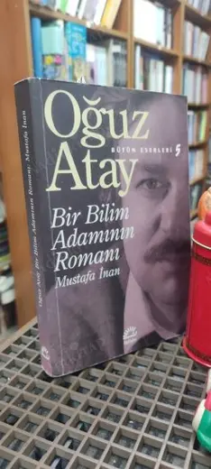 BİR BİLİM ADAMININ ROMANI / BÜTÜN ESERLERİ 5