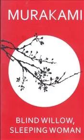Blind Willow, Sleeping Woman