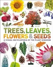 Trees Leaves Flowers & Seeds
