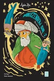 Mahzendeki Sır 2 - Mevlana'nın Yolunda