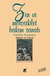 Zen ve Motosiklet Bakım Sanatı - Değerlerin Sor...
