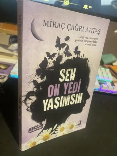 SEN ON YEDİ YAŞINDASIN