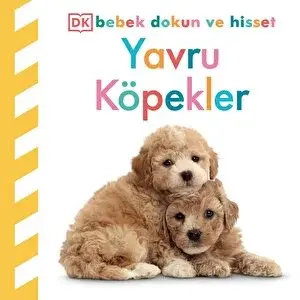 Dk Bebek Dokun Ve Hisset Serisi - Yavru Köpekler