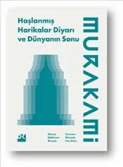 Haşlanmış Harikalar Diyarı ve Dünyanın Sonu