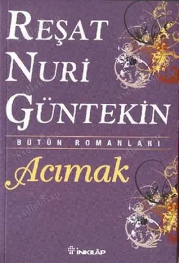 Acımak -Reşat Nuri Güntekin