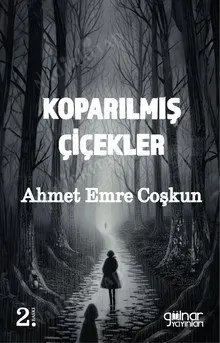Koparılmış Çiçekler