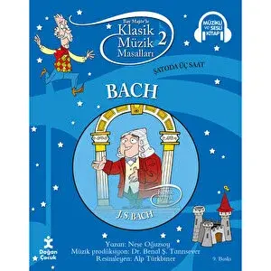 KLASİK MÜZİK MASALLARI : BACH