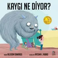 Kaygı Ne Diyor?
