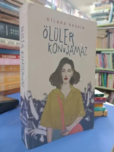 ÖLÜLER KONUŞMAZ DİLARA KESKİN