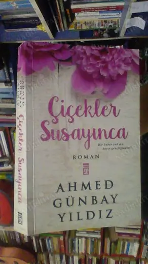 Çiçekler Susayınca (Beyaz Kapak)