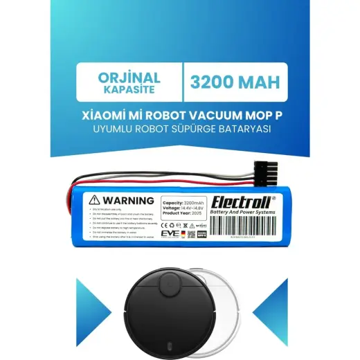 Electroll Xiaomi Mi Robot Vacuum Mop P Uyumlu Batarya (Orjinal Kapasite) 3200 MAH Robot Pil Model: STYTJ02YM