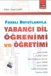 Farklı Boyutlarıyla Yabancı Dil Öğrenimi ve Öğr...