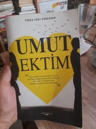 Umut Ektim ** İMZALI