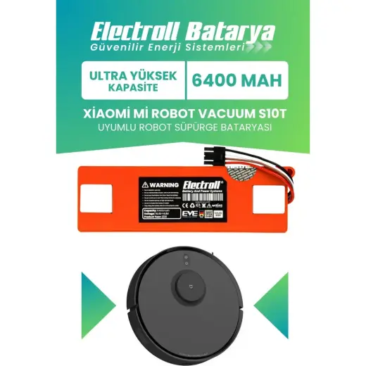 Electroll Xiaomi Mi Robot Vacuum S10T Uyumlu Batarya (ULTRA YÜKSEK KAPASİTE) 6400MAH Pil Robot Süpürge Batarya