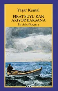 Fırat Suyu Kan Akıyor Baksana - Bir Ada Hikayesi 1