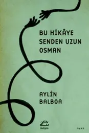 Bu Hikaye Senden Uzun Osman 2