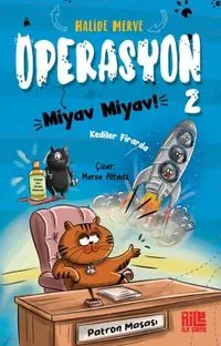 Operasyon Miyav Miyav 2 / Kediler Firarda